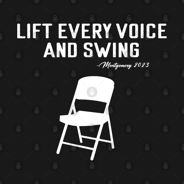 Lift Every Voice and Swing Trending Folding Chair Montgomery 2023 by StarMa