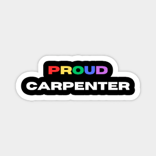 Proud carpenter Magnet