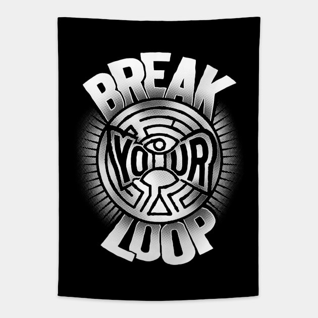 Break Your Loop Tapestry by DCLawrenceUK