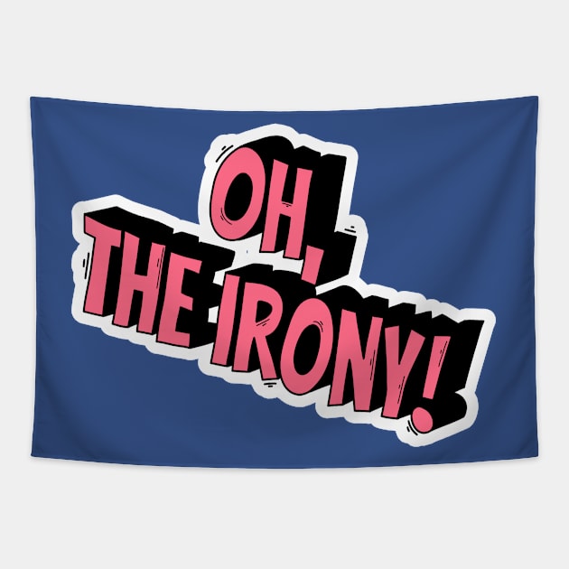 Oh, the irony! Tapestry by magyarmelcsi