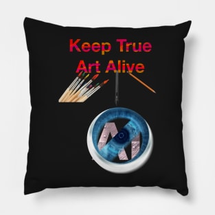 keep true Art Alive Pillow