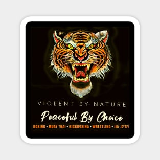 (Tiger Edition) Violent by Nature Magnet