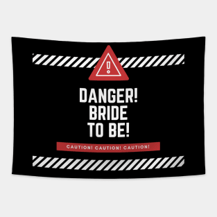 Danger! Bride to Be! Tapestry