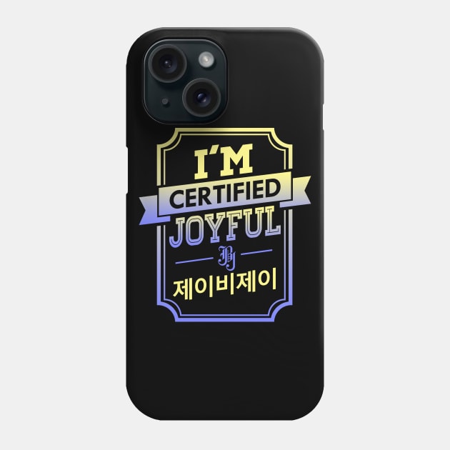 I'M CERTIFIED JBJ JOYFUL Phone Case by skeletonvenus