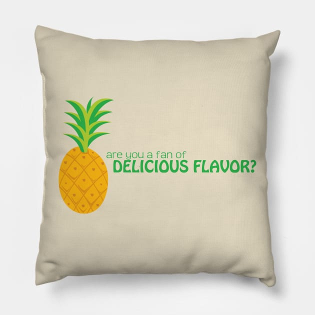 Are You a Fan of Delicious Flavor? Pillow by potatonomad