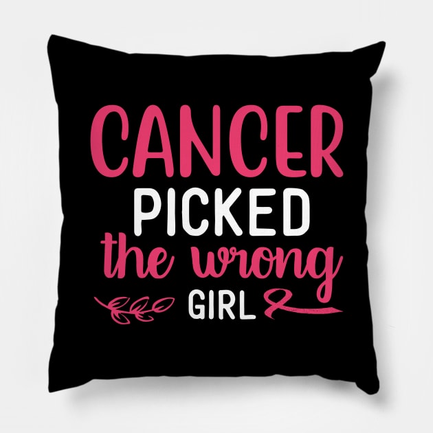 Cancer Picked The Wrong Girl Pillow by JKFDesigns