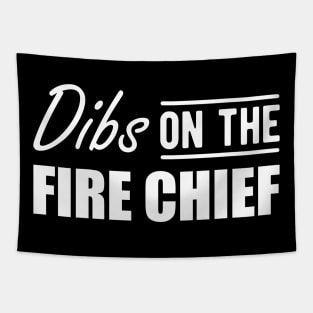 Fire Chief - Dibs on the Fire Chief w Tapestry