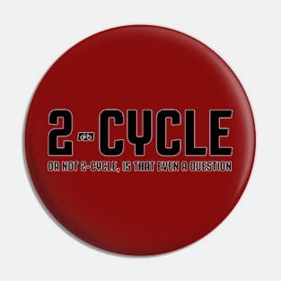 2-Cycle (or not 2-cycle) Pin