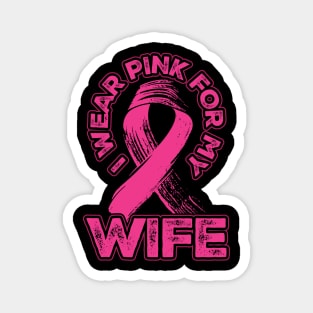 I wear pink for my Wife Magnet