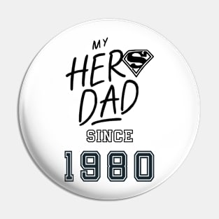 My Hero Dad 1980 Pin