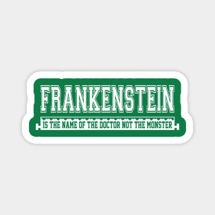 Frankenstein College Design Magnet