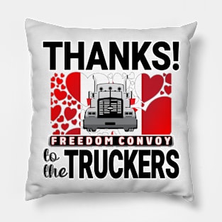 THANKS TO THE TRUCKERS FREEDOM CONVOY 2022 - LIBERTE - I LOVE THE TRUCKERS BLACK LETTERS Pillow