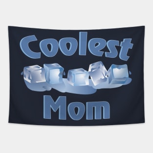 Coolest Mom Tapestry