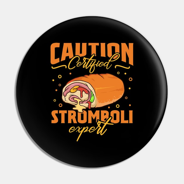 Caution certified Stromboli expert - Stromboli Pin by Modern Medieval Design