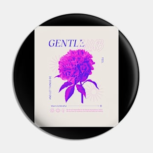 Gentle Club Mental health flower Pin