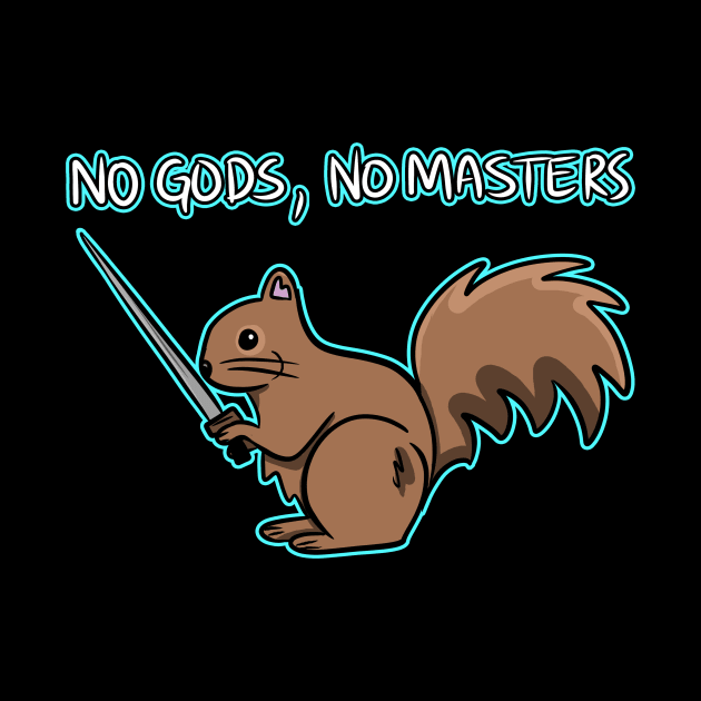 NO GODS, NO MASTERS by roxiqt