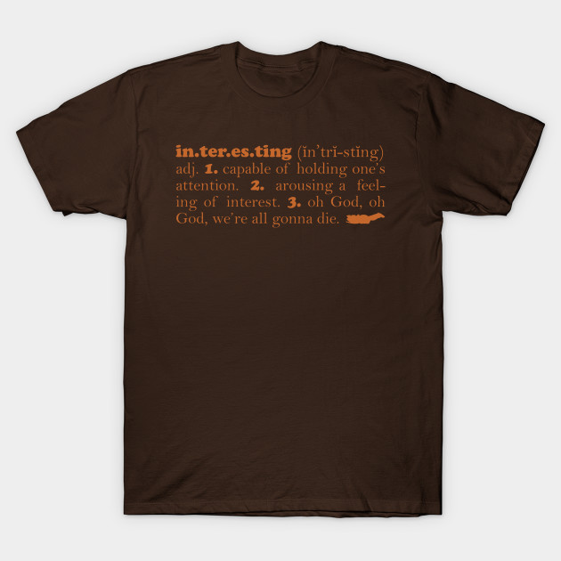 Define Interesting - Firefly - T-Shirt 