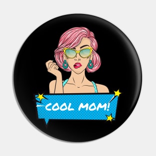 Cool Mom! Pin