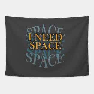 I Need Space Tapestry