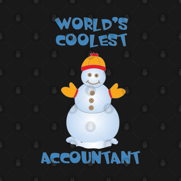 Disover Coolest Accountant Snowman - Accountant - T-Shirt