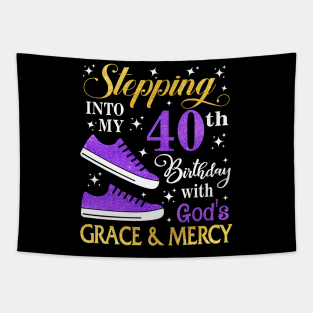 Stepping Into My 40th Birthday With God's Grace & Mercy Bday Tapestry