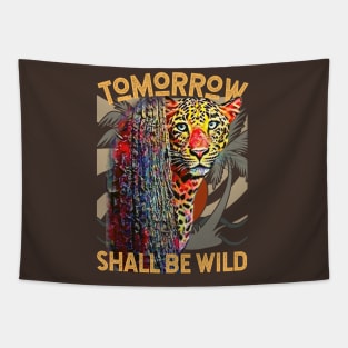 Tomorrow Shall Be Wild (jaguar) Tapestry