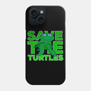 Save The Turtles Phone Case