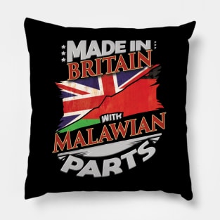 Made In Britain With Malawian Parts - Gift for Malawian From Malawi Pillow