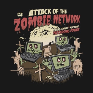 Zombie Network Cybersecurity Infosec T-Shirt