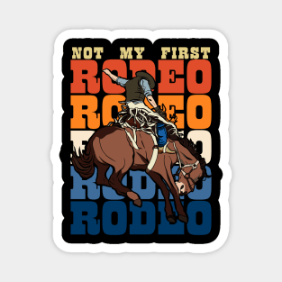 Not My First Rodeo Vintage Horse Rider Magnet