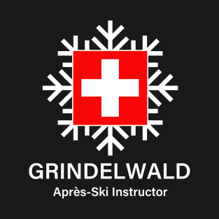 Grindelwald Apres Ski Instructor T-Shirt