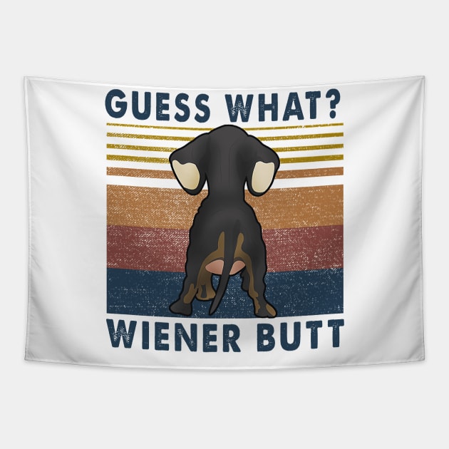 Guess What? Wiener Butt Dachshund Vintage Tapestry by cobiepacior