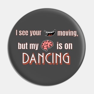 Dancing Pin