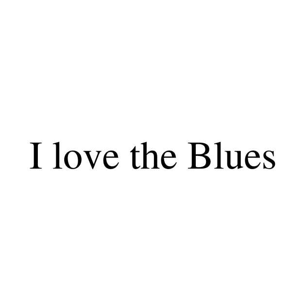 I love the Blues by delborg