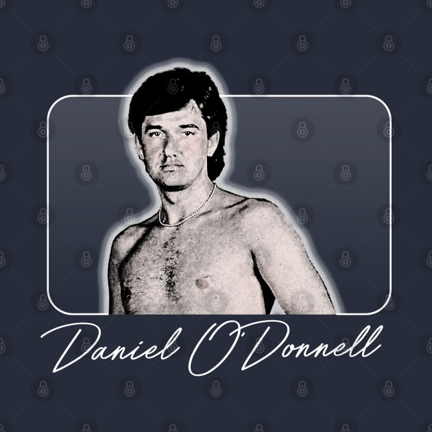 Retro Style Daniel O'Donnell Fan Design by feck!