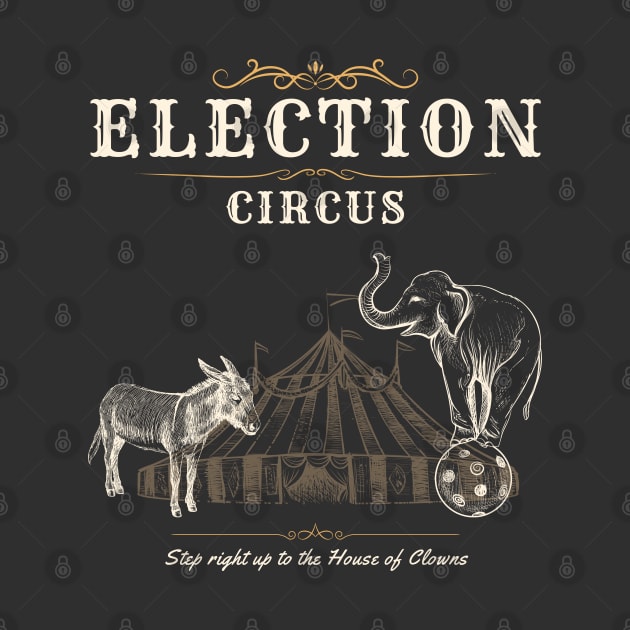 Election Circus by Czajnikolandia