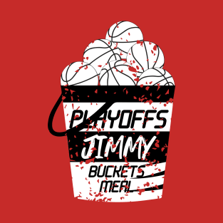 Playoffs Jimmy Buckets MEAL C T-Shirt