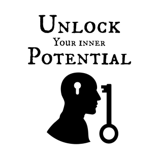Unlock your inner potential T-Shirt