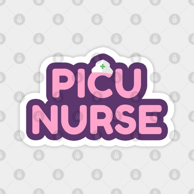 PICU Nurse! Pediatric ICU Nursing Magnet by rock-052@hotmail.com