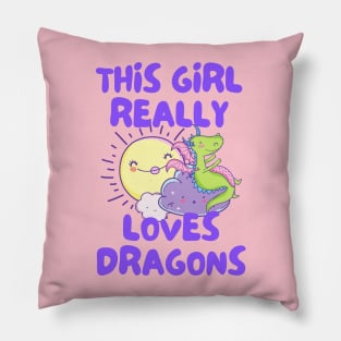 This Girl Really Loves Dragons Pillow