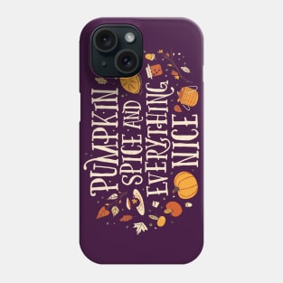 Pumpkin Spice & Everything Nice // Cute Fall Weather Phone Case