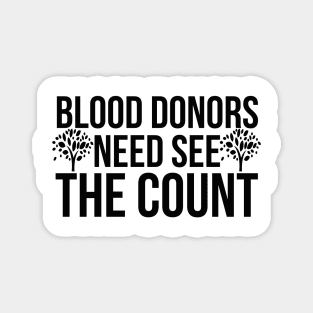 Blood donors need see the count Magnet