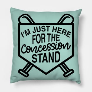 I'm Just Here For The Concession Stand Baseball Softball Cute Funny Pillow