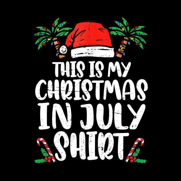 This Is My Christmas In July Santa Hat Summer Beach Vacation by Gearlds Leonia