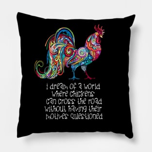 Why Did the Chicken Cross the Road? On a Dark Background Pillow