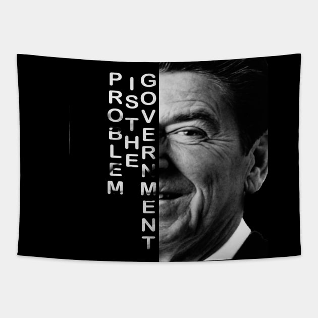 The Government is not the solution Text portrait Ronald Reagan President Tapestry by happy-printing