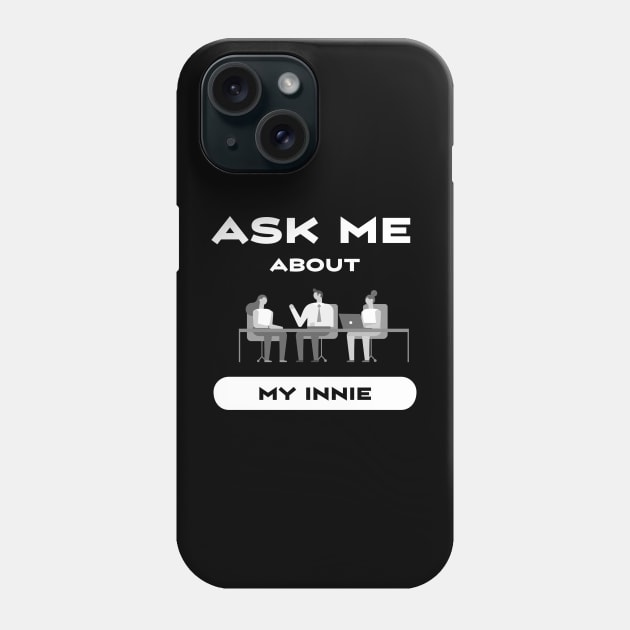 Ask me about my innie - Severance Phone Case by Digital GraphX