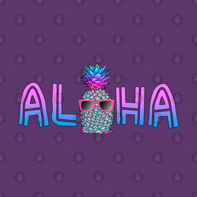 Hawaii Aloha Cool Pineapple by macdonaldcreativestudios