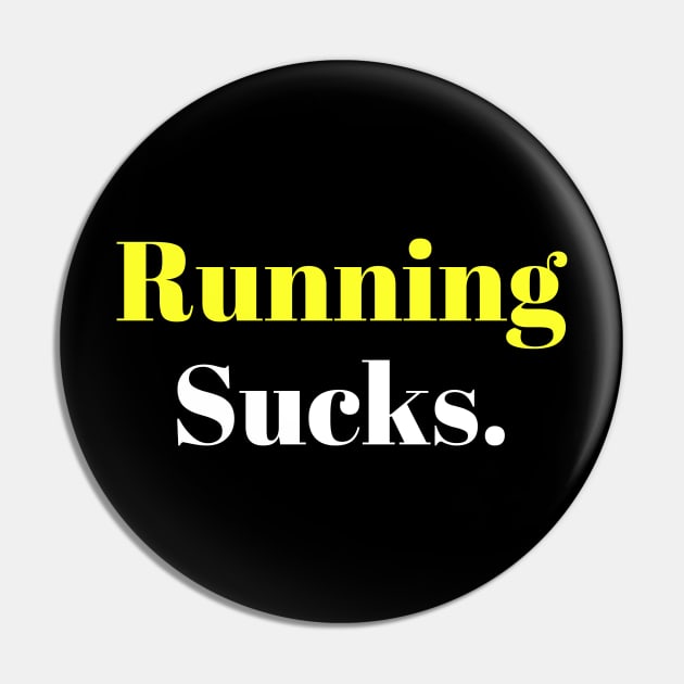 Running Sucks. Pin by abstractness