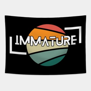 immature Tapestry